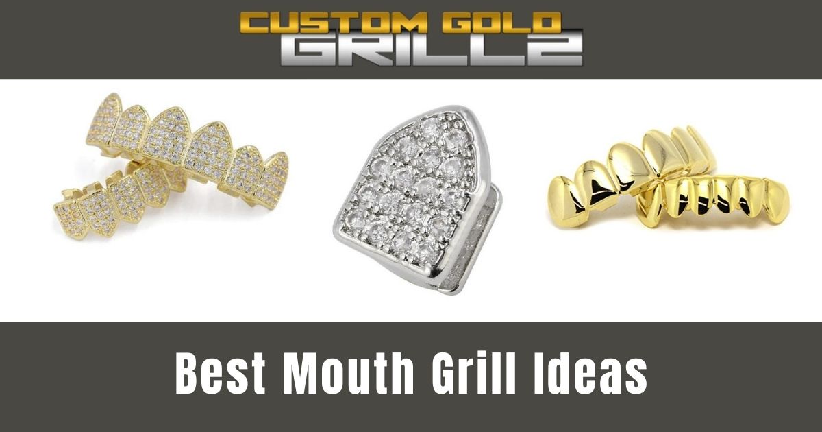 15 Best Mouth Grill Ideas