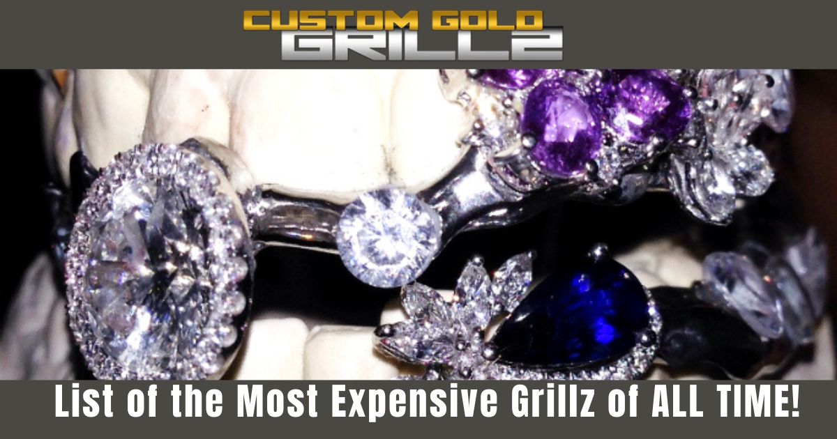 List of the Most Expensive Grillz of ALL TIME!